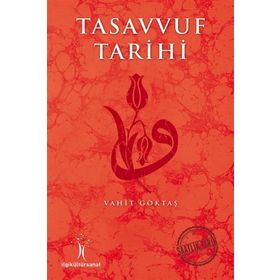 Tasavvuf Tarihi - Vahit Göktaş
