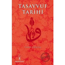 Tasavvuf Tarihi - Vahit Göktaş