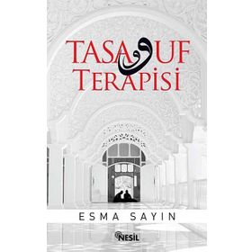 Tasavvuf Terapisi - Esma Sayın