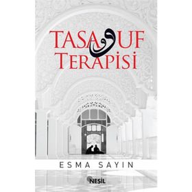 Tasavvuf Terapisi - Esma Sayın