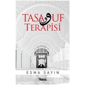 Tasavvuf Terapisi - Esma Sayın