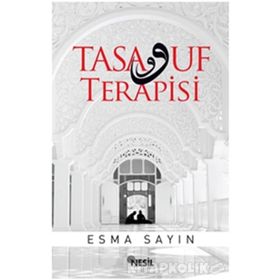 Tasavvuf Terapisi - Esma Sayın