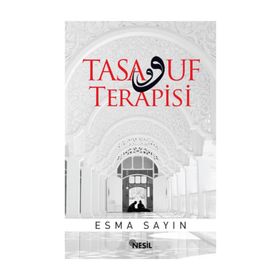 Tasavvuf Terapisi - Esma Sayın