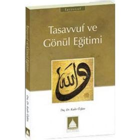 TASAVVUF VE AHLAK EĞİTİMİ - HASAN EL-BENNA