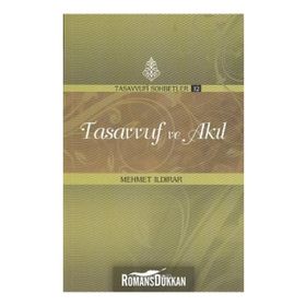 TASAVVUF VE AKIL - MEHMET ILDIRAR