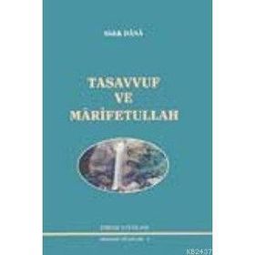 TASAVVUF VE MARIFETULLAH - MUSA TOPBAŞ