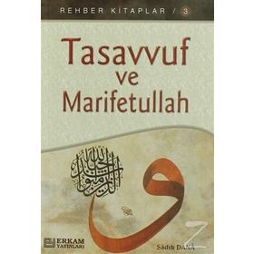 TASAVVUF VE MARIFETULLAH - MUSA TOPBAŞ