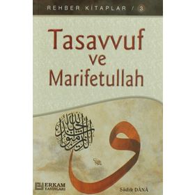 TASAVVUF VE MARIFETULLAH - MUSA TOPBAŞ