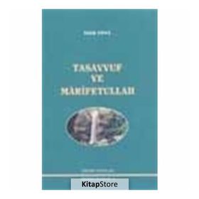 TASAVVUF VE MARIFETULLAH - MUSA TOPBAŞ