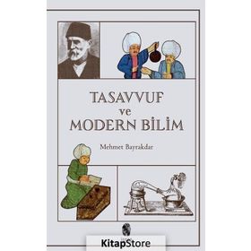 Tasavvuf ve Modern Bilim - tek uzm mehmet bayrak