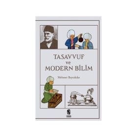 Tasavvuf ve Modern Bilim - tek uzm mehmet bayrak