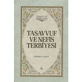 TASAVVUF VE NEFIS TERBIYESI (CILTLI) - MEHMET ILDIRAR