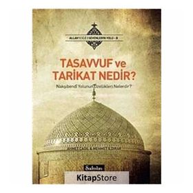 TASAVVUF VE TARIKAT NEDIR? - AHMET ÇAĞIL;MEHMET ILDIRAR