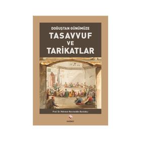 TASAVVUF VE TARIKATLAR - SELÇUK ERAYDIN