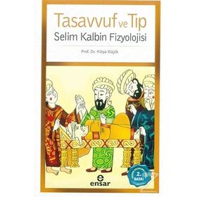 Tasavvuf ve Tıp - Zeynep Arzu Yegin Doç. Dr. Zeynep Arzu Yeğin Hülya Küçük