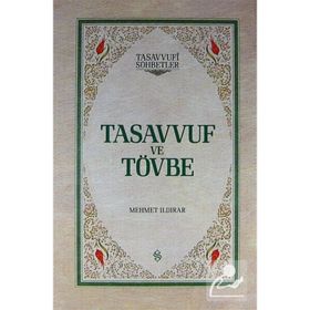 TASAVVUF VE TÖVBE - MEHMET ILDIRAR
