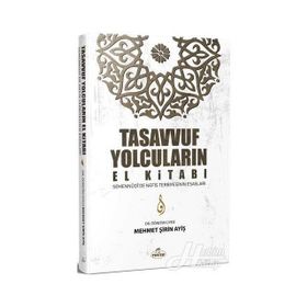 Tasavvuf Yolcuların El Kitabı - Mehmet Şirin Ayiş