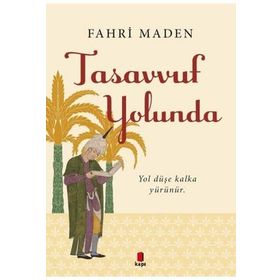 Tasavvuf Yolunda - Fahri Maden