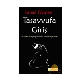 TASAVVUFA GİRİŞ - HÜLYA KÜÇÜK