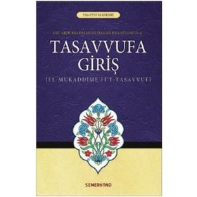 Tasavvufa Giriş - Tasavvuf Klasikleri - Suat Demirtaş