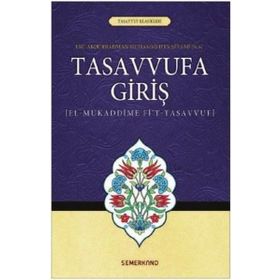 Tasavvufa Giriş - Tasavvuf Klasikleri - Suat Demirtaş
