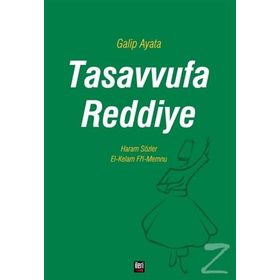 Tasavvufa Reddiye - Galip Ayata