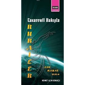 TASAVVUFI BAKIŞLA RUBAILER - MEHMET ALIM KONUKÇU
