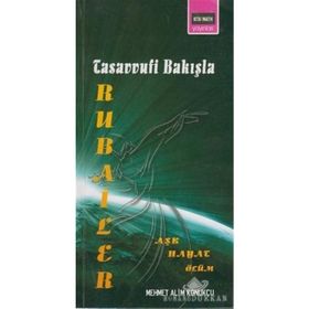 TASAVVUFI BAKIŞLA RUBAILER - MEHMET ALIM KONUKÇU