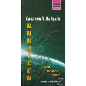 TASAVVUFI BAKIŞLA RUBAILER - MEHMET ALIM KONUKÇU