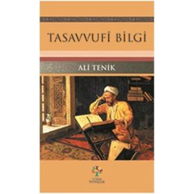 Tasavvufi Bilgi - Ali Tenik