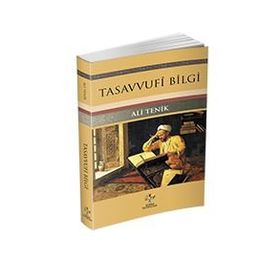 Tasavvufi Bilgi - Ali Tenik