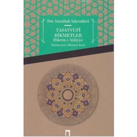 TASAVVUFI HIKMETLER - ATÂULLAH İSKENDERÎ