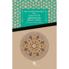 Tasavvufi Hikmetler - İbn Ataullah el-İskenderi