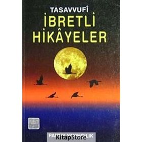 Tasavvufi İbretli Hikayeler Hikaye-005 - H. Arif Pamuk