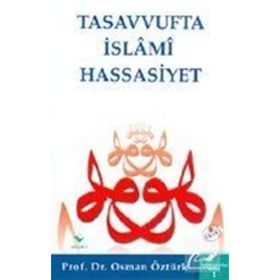 Tasavvufta İslami Hassasiyet - osman ozturk sair