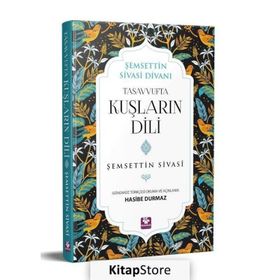 Tasavvufta Kuşların Dili - Şemsettin Sivasi
