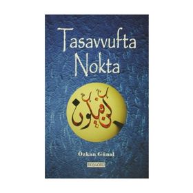 Tasavvufta Nokta - Özkan Günal