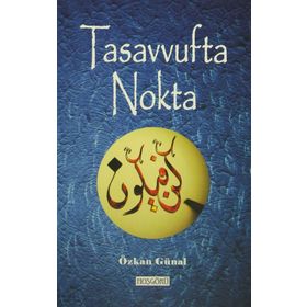 Tasavvufta Nokta - Özkan Günal