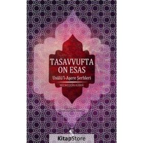 TASAVVUFTA ON ESAS USULÜ'L-AŞERE ŞERHLERİ - NECMEDDIN-I KÜBRA