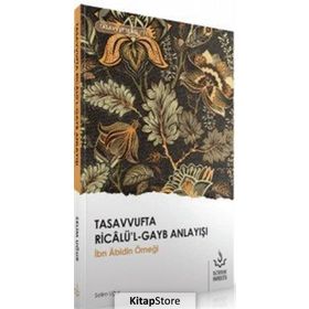 Tasavvufta Ricalü'l-Gayb Anlayışı - Selim Uğur