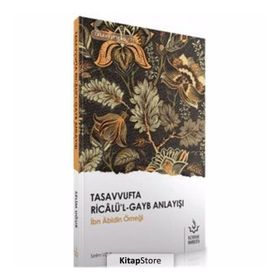 Tasavvufta Ricalü'l-Gayb Anlayışı - Selim Uğur
