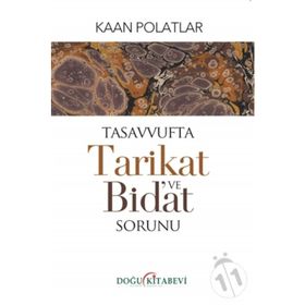 Tasavvufta Tarikat Ve Bidat Sorunu - Kaan Polatlar