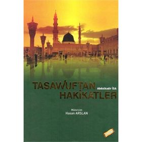 Tasavvuftan Hakikatler - Hasan Arslan