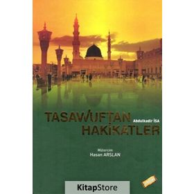 Tasavvuftan Hakikatler - Hasan Arslan