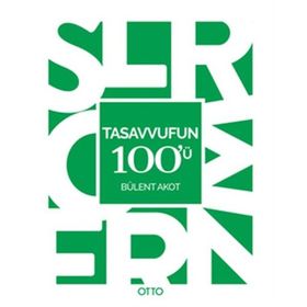 Tasavvufun 100’ü - Bülent Akot