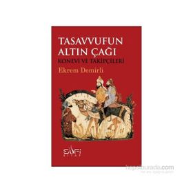 Tasavvufun Altın Çağı - Ekrem Demirli