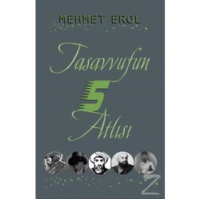 Tasavvufun Beş Atlısı - Mehmet Erol