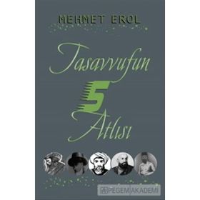 Tasavvufun Beş Atlısı - Mehmet Erol