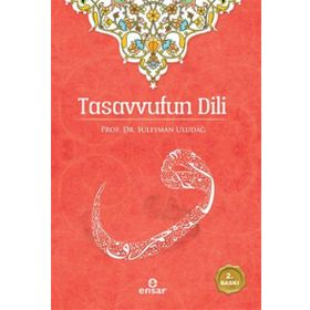 Tasavvufun Dili - Süleyman Uludağ