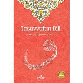 Tasavvufun Dili - Süleyman Uludağ